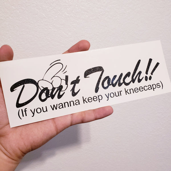 Don't Touch!!