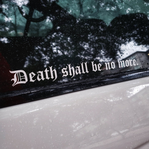 Death shall be no more.